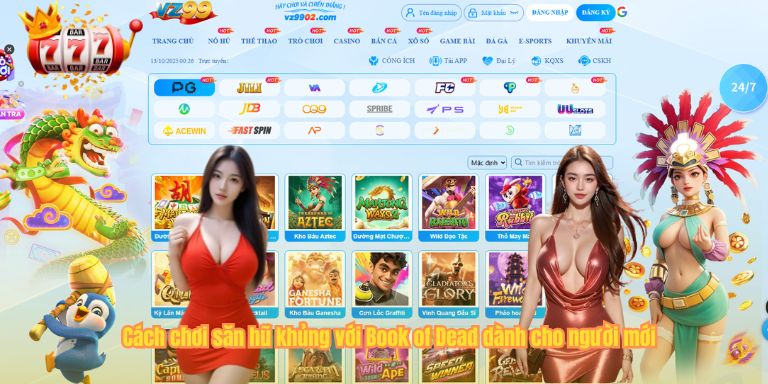 Săn Hũ Khủng Với Book Of Dead - Slot Game Đỉnh Cao Mới Nhất 2 Cách chơi săn hũ khủng với Book of Dead dành cho người mới